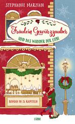 Fr&auml;ulein Gew&uuml;rzzauber und das Wunder der Liebe