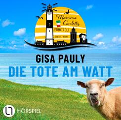 Die Tote am Watt - Mamma Carlottas erster Fall,3 Audio-CD