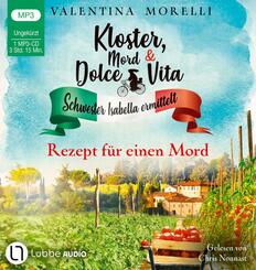Kloster, Mord und Dolce Vita - Rezept f&uuml;r einen Mord,1 Audio-CD, 1 MP3