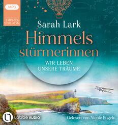 Himmelsst&uuml;rmerinnen - Wir leben unsere Tr&auml;ume,2 Audio-CD, 2 MP3