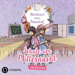 Abenteuer vom Rosenhof. Schule um Mitternacht,1 Audio-CD