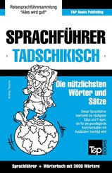 Sprachf&uuml;hrer Deutsch-Tadschikisch und thematischer Wortschatz mit 3000 W&ouml;rtern