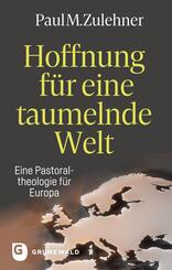 Hoffnung f&uuml;r eine taumelnde Welt