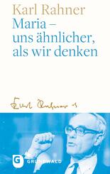 Maria - uns &auml;hnlicher, als wir denken