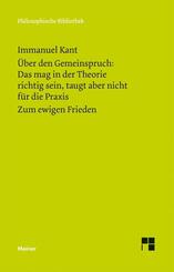 &Uuml;ber den Gemeinspruch: Das mag in der Theorie richtig sein, taugt aber nicht f&uuml;r die Praxis. Zum ewigen Frieden. Zum ewigen Frieden, ein philosophischer Entwurf