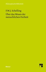Philosophische Untersuchungen &uuml;ber das Wesen der menschlichen Freiheit und die damit zusammenh&auml;ngenden Gegenst&auml;nde