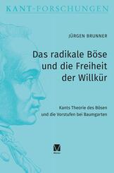 Das radikale B&ouml;se und die Freiheit der Willk&uuml;r