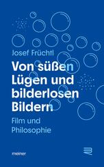 Von s&uuml;&szlig;en L&uuml;gen und bilderlosen Bildern