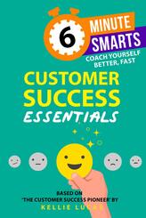 6-Minute Smarts: Customer Success Essentials