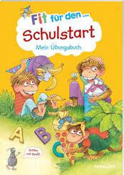 Fit f&uuml;r den Schulstart. Mein &Uuml;bungsbuch