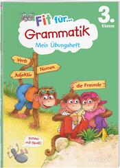 Fit f&uuml;r Grammatik 3. Klasse. Mein &Uuml;bungsheft
