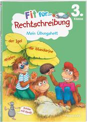 Fit f&uuml;r Rechtschreibung 3. Klasse. Mein &Uuml;bungsheft