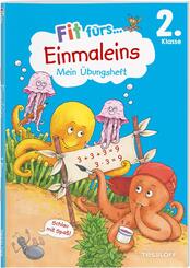 Fit f&uuml;rs Einmaleins 2. Klasse. Mein &Uuml;bungsheft