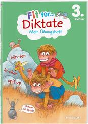 Fit f&uuml;r Diktate 3. Klasse. Mein &Uuml;bungsheft