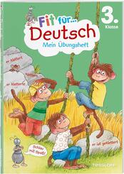 Fit f&uuml;r Deutsch 3. Klasse. Mein &Uuml;bungsheft