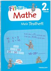 Fit f&uuml;r Mathe 2. Klasse. Mein Testheft