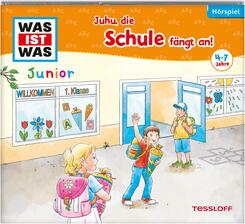 WAS IST WAS Junior H&ouml;rspiele - Juhu, die Schule f&auml;ngt an!, 1 Audio-CD