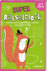 Super R&auml;tselblock ab 9 Jahren.Kreuzwortr&auml;tsel, Buchstabensalate, Labyrinthe und viele andere R&auml;tsel