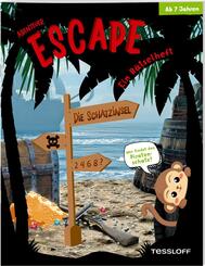Abenteuer Escape. Ein R&auml;tselheft. Die Schatzinsel - Wer findet den Piratenschatz?