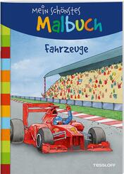 Mein sch&ouml;nstes Malbuch. Fahrzeuge