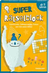 Super R&auml;tselblock ab 11 Jahren. Geheimcodes, Zahlenpyramiden, Kakuro und viele andere R&auml;tsel