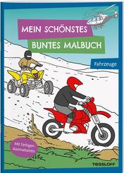 Mein sch&ouml;nstes buntes Malbuch. Fahrzeuge