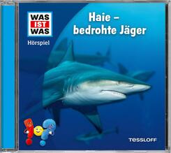 WAS IST WAS H&ouml;rspiel. Haie - bedrohte J&auml;ger,Audio-CD