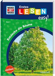 WAS IST WAS Erstes Lesen easy! Band 1. Entdecke die B&auml;ume