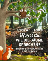 H&ouml;rst du, wie die B&auml;ume sprechen?