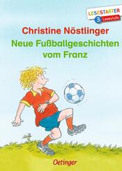 Neue Fu&szlig;ballgeschichten vom Franz