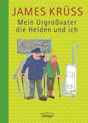 Mein Urgro&szlig;vater, die Helden und ich