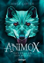 Animox 1. Das Heulen der W&ouml;lfe