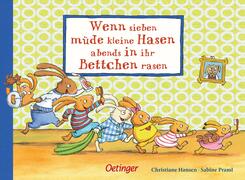 Wenn sieben m&uuml;de kleine Hasen abends in ihr Bettchen rasen