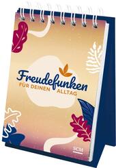 Freudefunken f&uuml;r deinen Alltag - Aufstellbuch