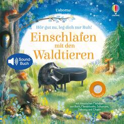 H&ouml;r gut zu, leg dich zur Ruh! Einschlafen mit den Waldtieren