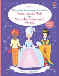Mein gro&szlig;es Anziehpuppen-Stickerbuch: Reise um die Welt und Modische Reise durch die Zeit