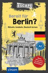 Bereit f&uuml;r Berlin?