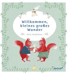 Willkommen, kleines gro&szlig;es Wunder