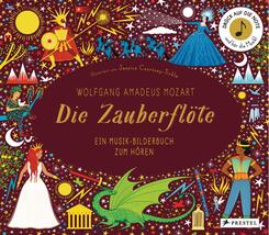 Wolfgang Amadeus Mozart. Die Zauberfl&ouml;te