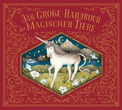 Das gro&szlig;e Handbuch der magischen Tiere