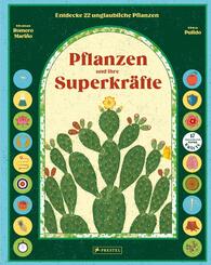 Pflanzen und ihre Superkr&auml;fte
