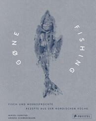 Gone Fishing: Fisch und Meeresfr&uuml;chte