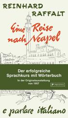 Eine Reise nach Neapel - Der erfolgreiche Sprachkurs mit W&ouml;rterbuch italienisch/deutsch