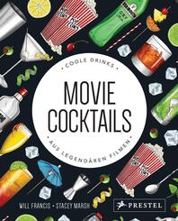 Movie Cocktails: Coole Drinks aus legend&auml;ren Filmen