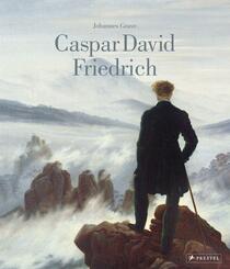 Caspar David Friedrich: Das Standardwerk &uuml;ber sein Leben und Werk in einer aktualisierten Neuausgabe