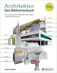 Architektur - das Bildw&ouml;rterbuch