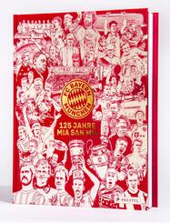 FC Bayern M&uuml;nchen: 125 Jahre Mia San Mia
