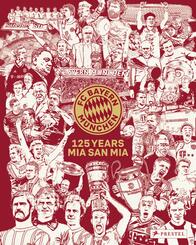 FC Bayern M&uuml;nchen: 125 Years Mia san Mia. Bundesliga Champions 2025