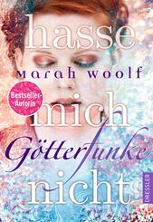 G&ouml;tterFunke 2. Hasse mich nicht