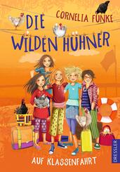 Die Wilden H&uuml;hner 2. Die Wilden H&uuml;hner auf Klassenfahrt